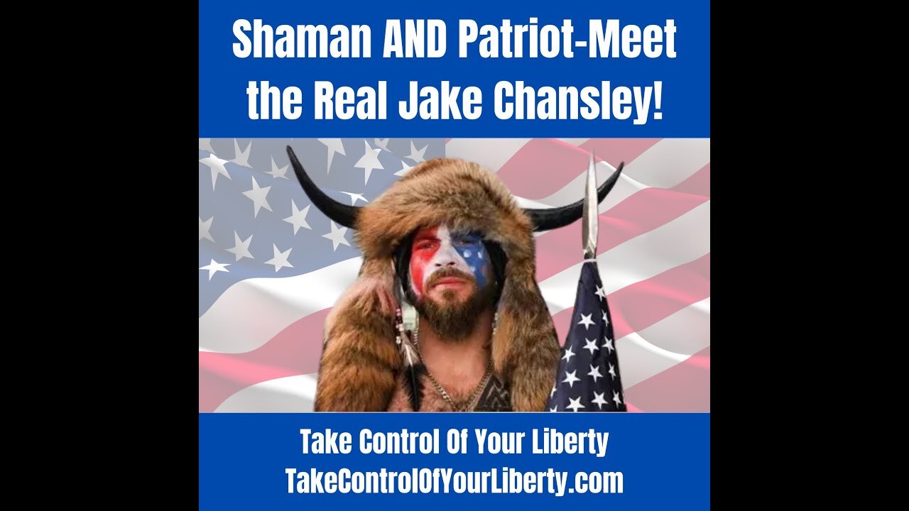 Shaman AND Patriot-Meet the Real Jake Chansley!