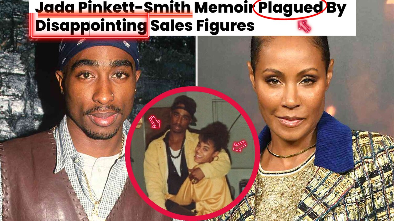 Jada Pinkett-Smith Book FLOPS! SHAME Will Smith and PRAISE 2Pac