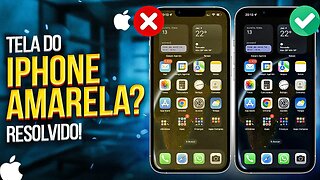 A TELA DO SEU IPHONE ESTÁ AMARELA? APRENDA A RESOLVER!