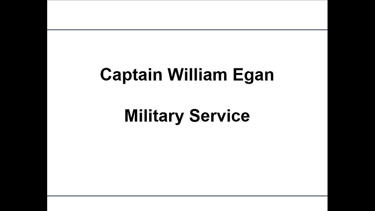 Captain William Egan Military Service