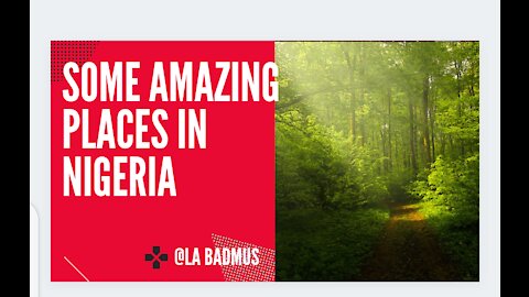 Some amazing places in Nigeria you'll love to see