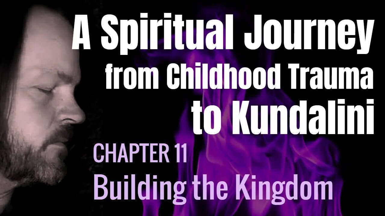 A Spiritual Journey (Chapter 11) #spirituality #kundalini