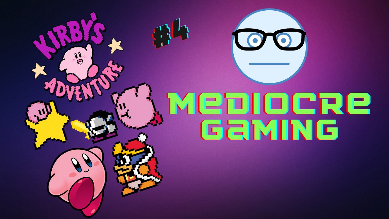 Mediocre Gaming - Kirby's Adventure Part 4 - Fluffy Cloud Woes