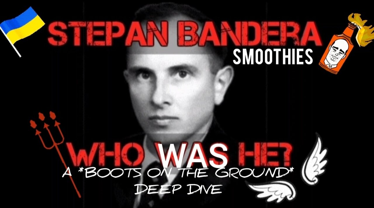 Who was Stepan Bandera? Ukrainian Hero? Or Nazi collaborator? *A Boots on the Ground* Deep Dive