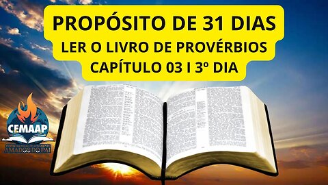 PROVÉRBIOS CAPÍTULO 03 I PROPÓSITO DOS 31 DIAS