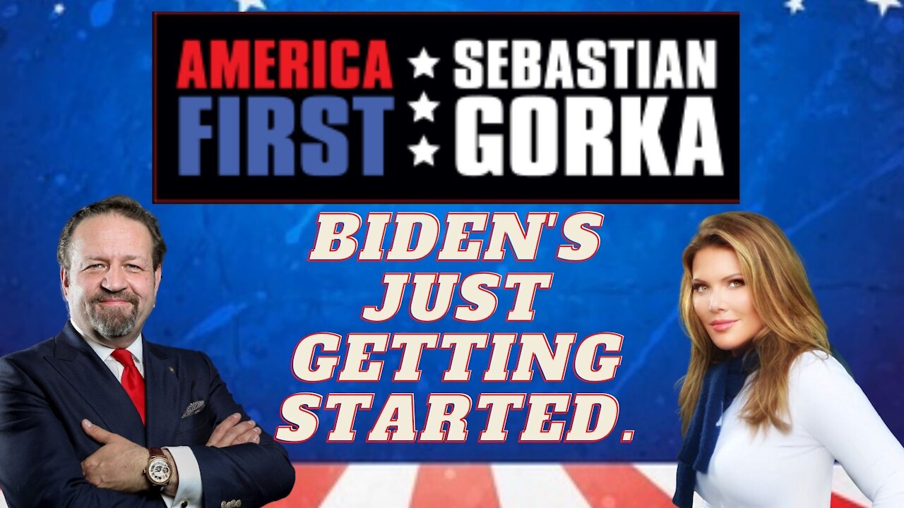 Biden's just getting started. Trish Regan with Sebastian Gorka on AMERICA First