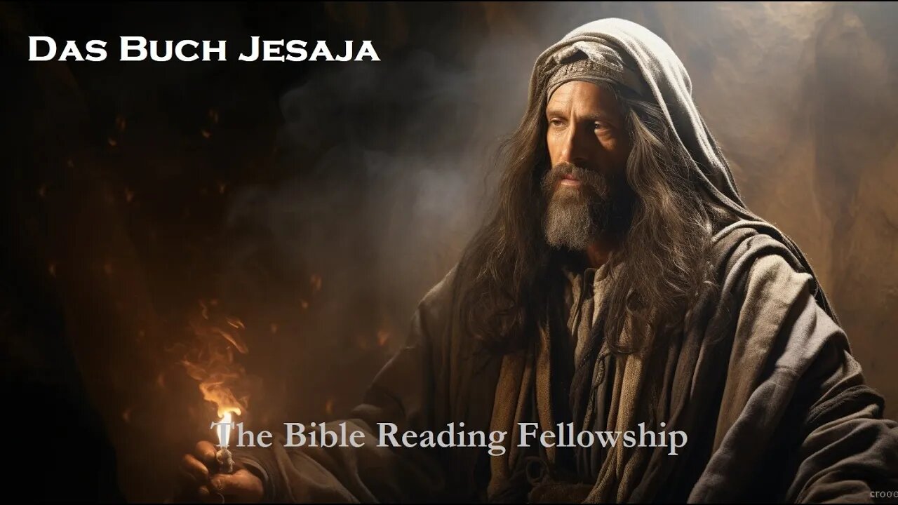 Bible Reading Fellowship Live Stream - Die Wunderbare Deutschland Serie Bibel - Isaiah