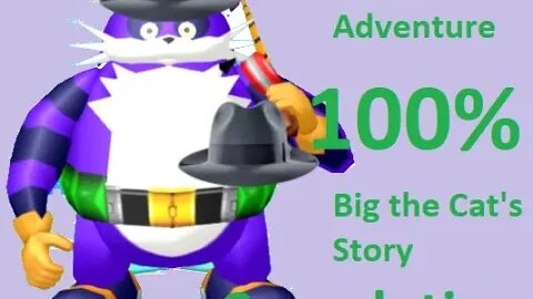 Sonic Adventure Big the Cat's Story 
