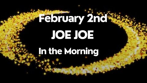 Joe Joe in the Morning February 2nd
