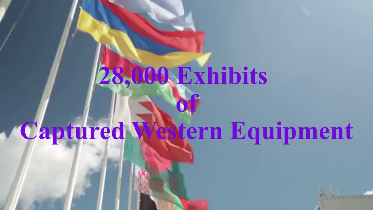 28,000 Exhibits of Captured Western Equipment at Military Forum 2024...!