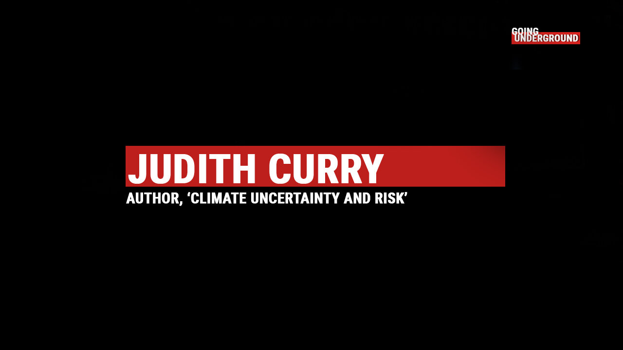 PROF JUDITH CURRY, Rethinking The Climate Crisis