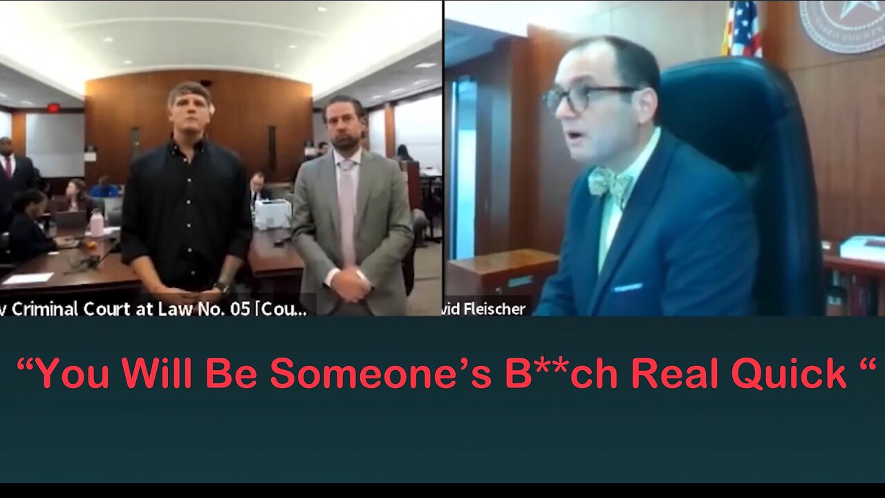 Judge Fleischer Warns Defendant “You Will Be Someone’s B**ch Real Quick “ with Prison Mike