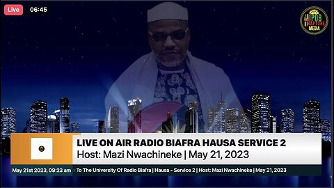 Welcome To The University Of Radio Biafra | Hausa - Service 2 | Host: Mazi Nwachineke | May 21, 2023