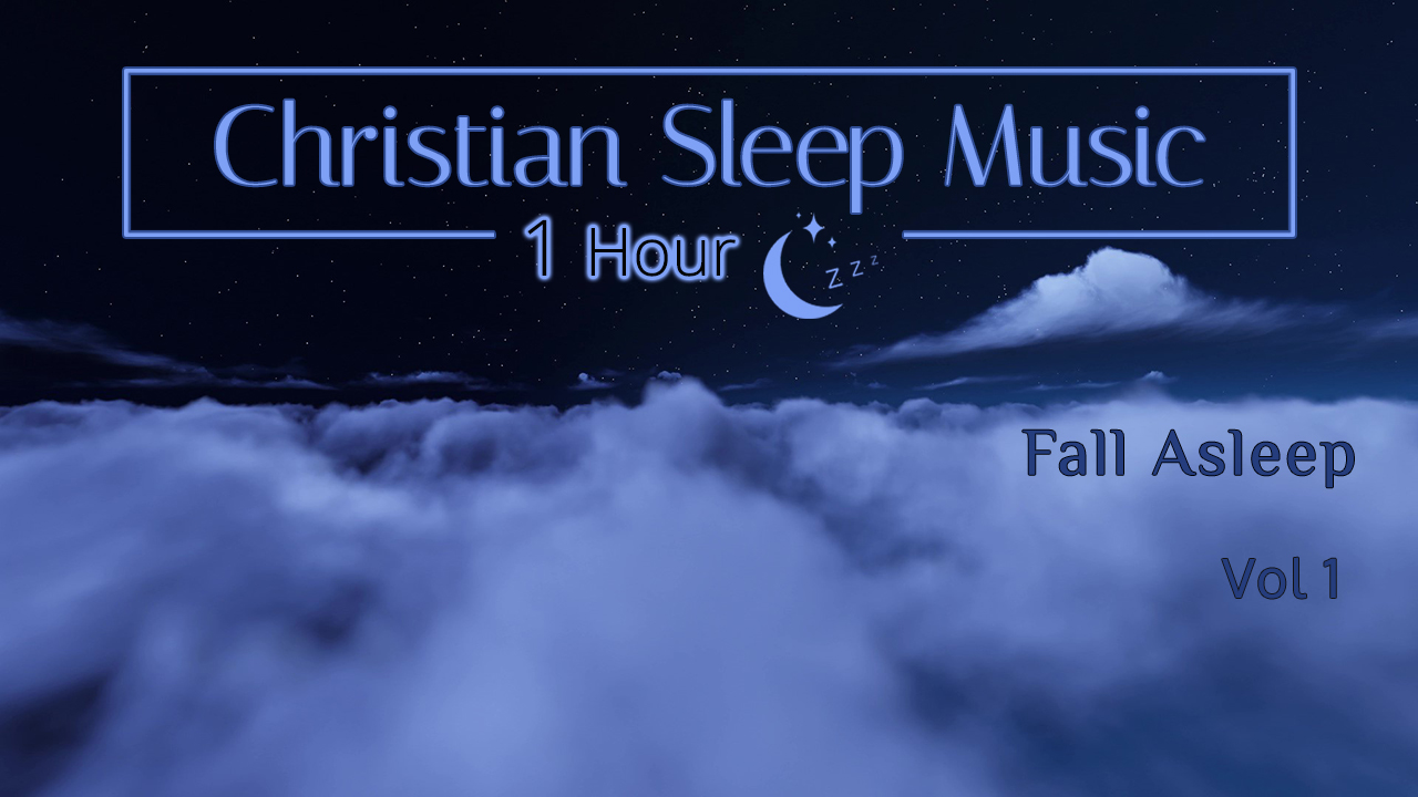 Christian Sleep Music | Fall Asleep 1 Hour "Night Clouds" | Sleep Ambience