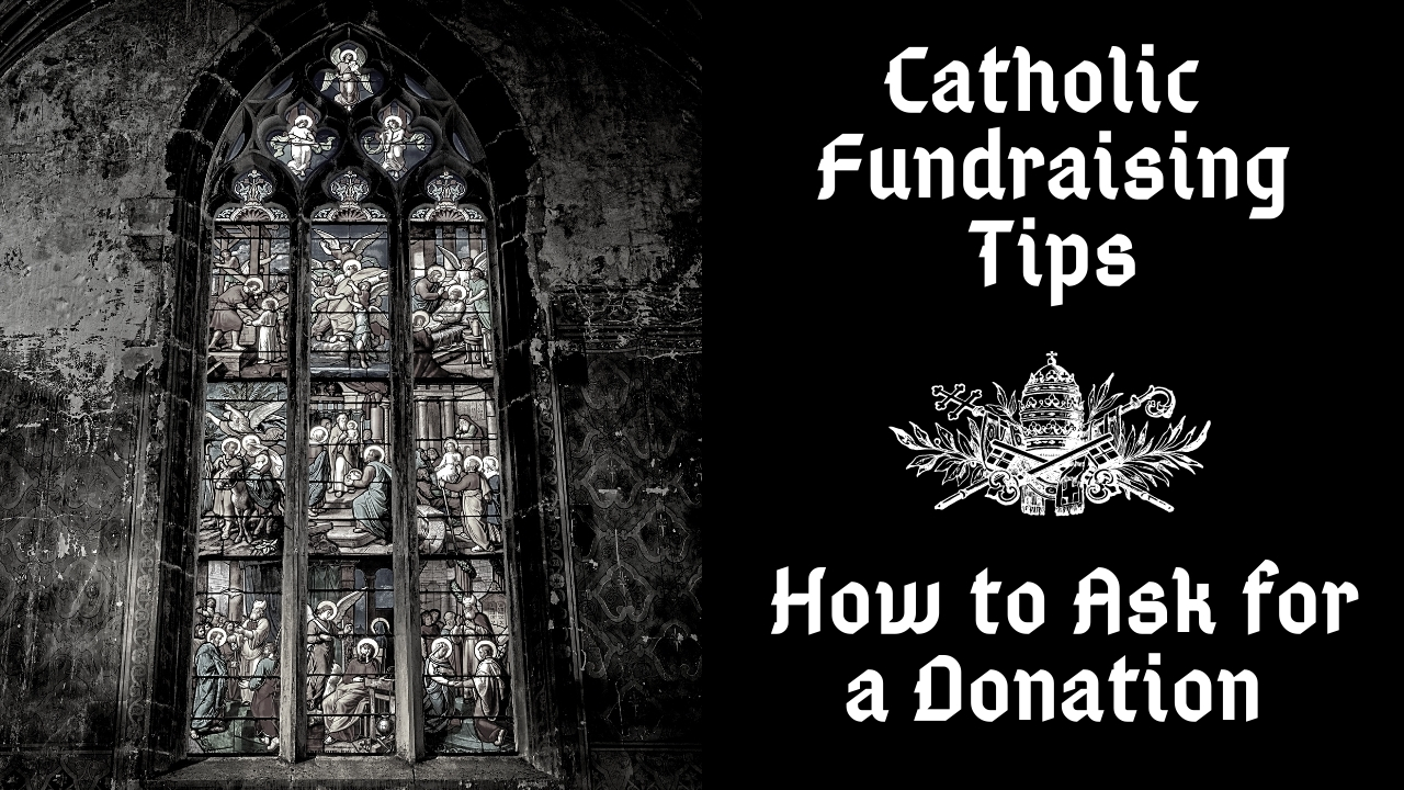 How to Ask for a Donation | Catholic Fundraiser