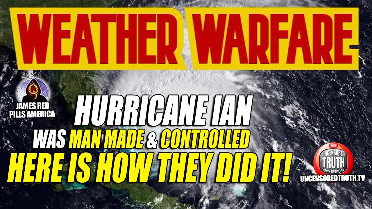 WEATHER WARFARE! Hurricane Ian Was Man Made & Controlled! Here Is How They Did It!