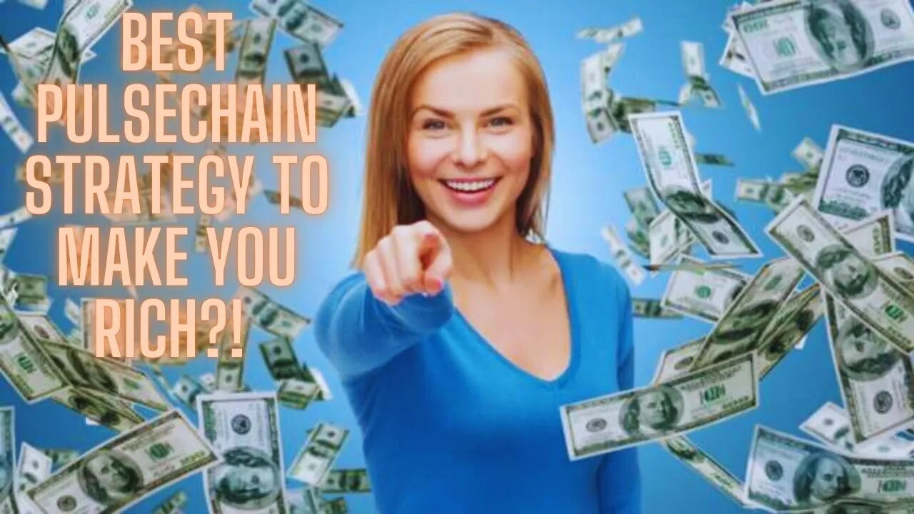 Best PULSECHAIN Strategy To Make You RICH?!