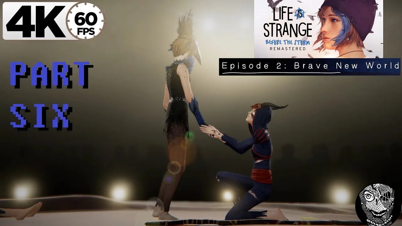 (PART 06) [Tempest & Truth] Life Is Strange: Before the Storm Remastered Episode 2: Brave New World