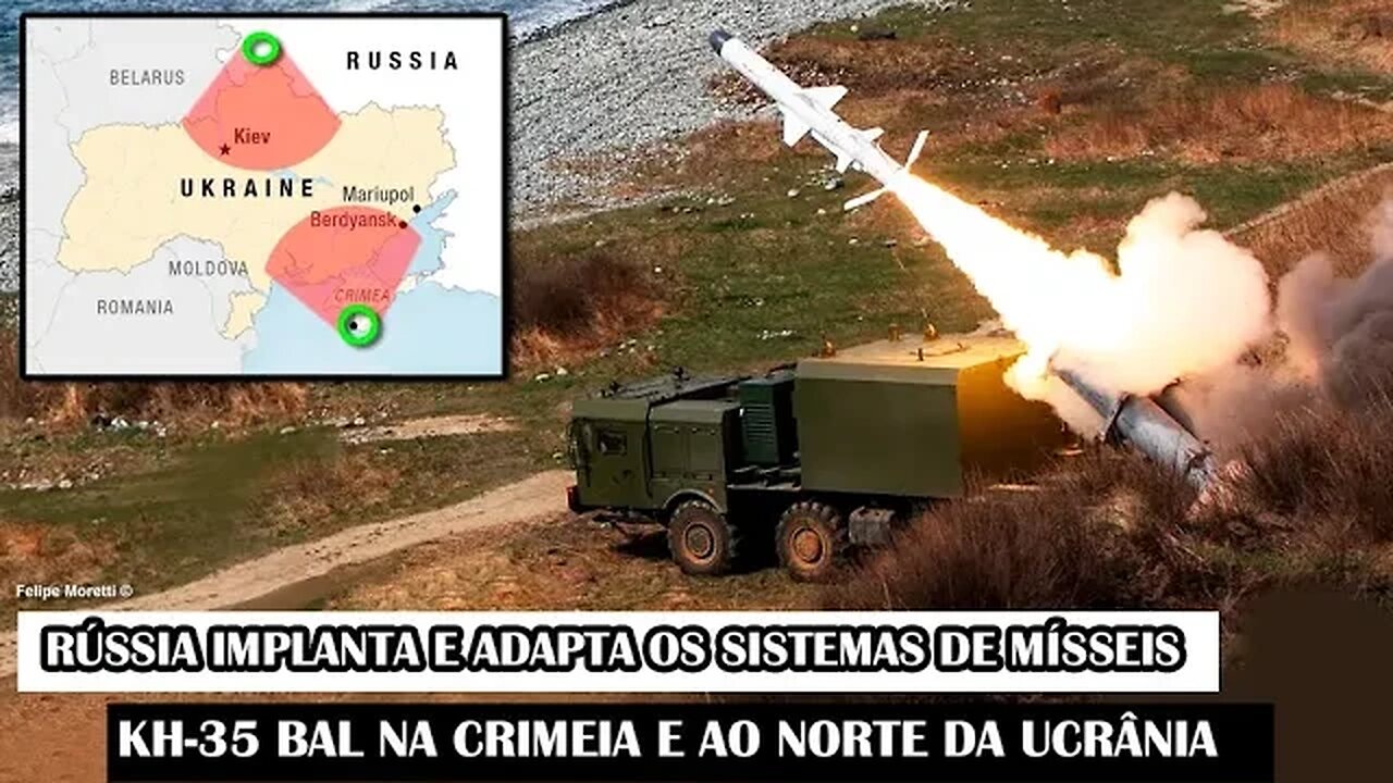 Rússia Implanta E Adapta Os Sistemas De Mísseis Kh-35 Bal Na Crimeia E Ao Norte Da Ucrânia