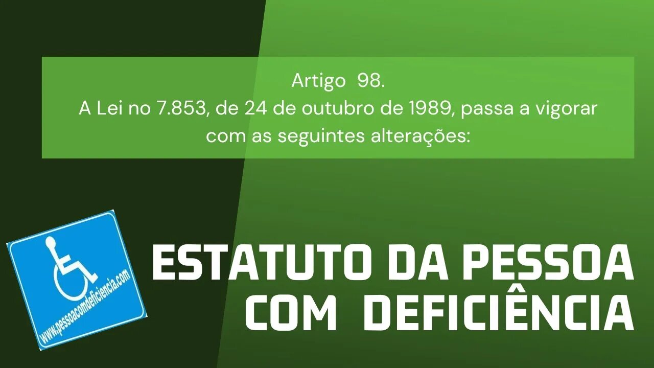 Estatuto da Pessoa com Deficiência - Art. 98