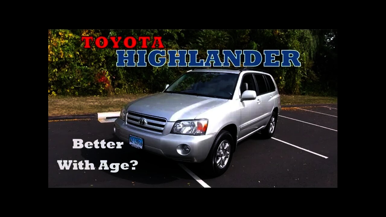 2005 Toyota Highlander Review - Better With Age?