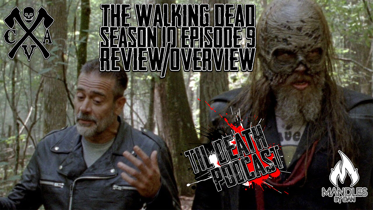 The Walking Dead S10.E9 Review/Overview | Til Death Podcast | CLIP