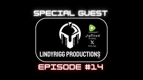 Ep. 14 | With Special Guest LindyRigg |