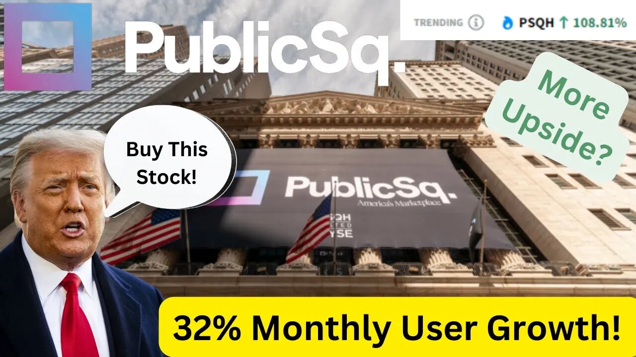 PublicSq ($PSQH) up 100% today, MAJOR upside ahead?