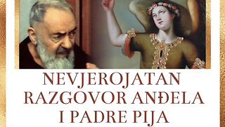 Nevjerojatan razgovor Anđela i Padre Pija