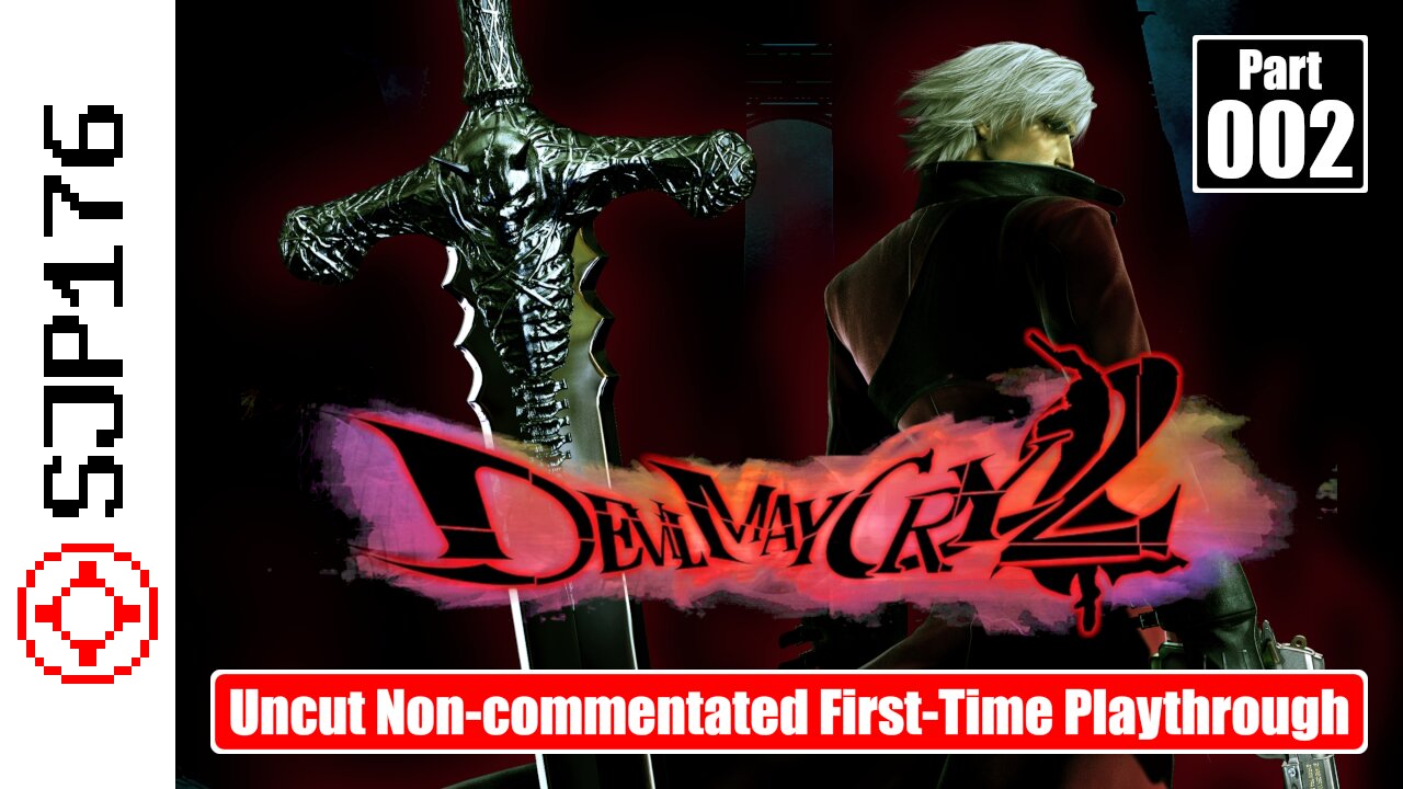 Devil May Cry 2 [HD Collection]—Part 002—Uncut Non-commentated First-Time Playthrough