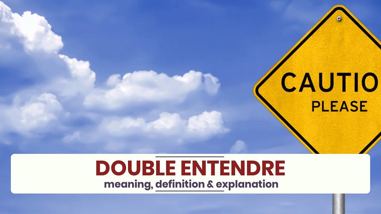 What is DOUBLE ENTENDRE?