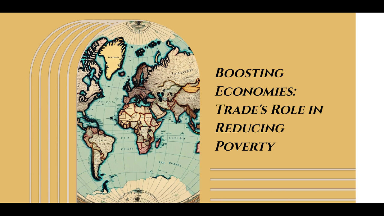 From Poverty to Prosperity: How International Trade Can Change Lives