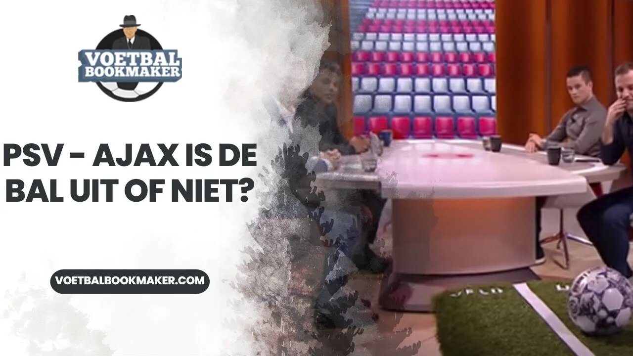 PSV - Ajax Was deze bal in of uit?