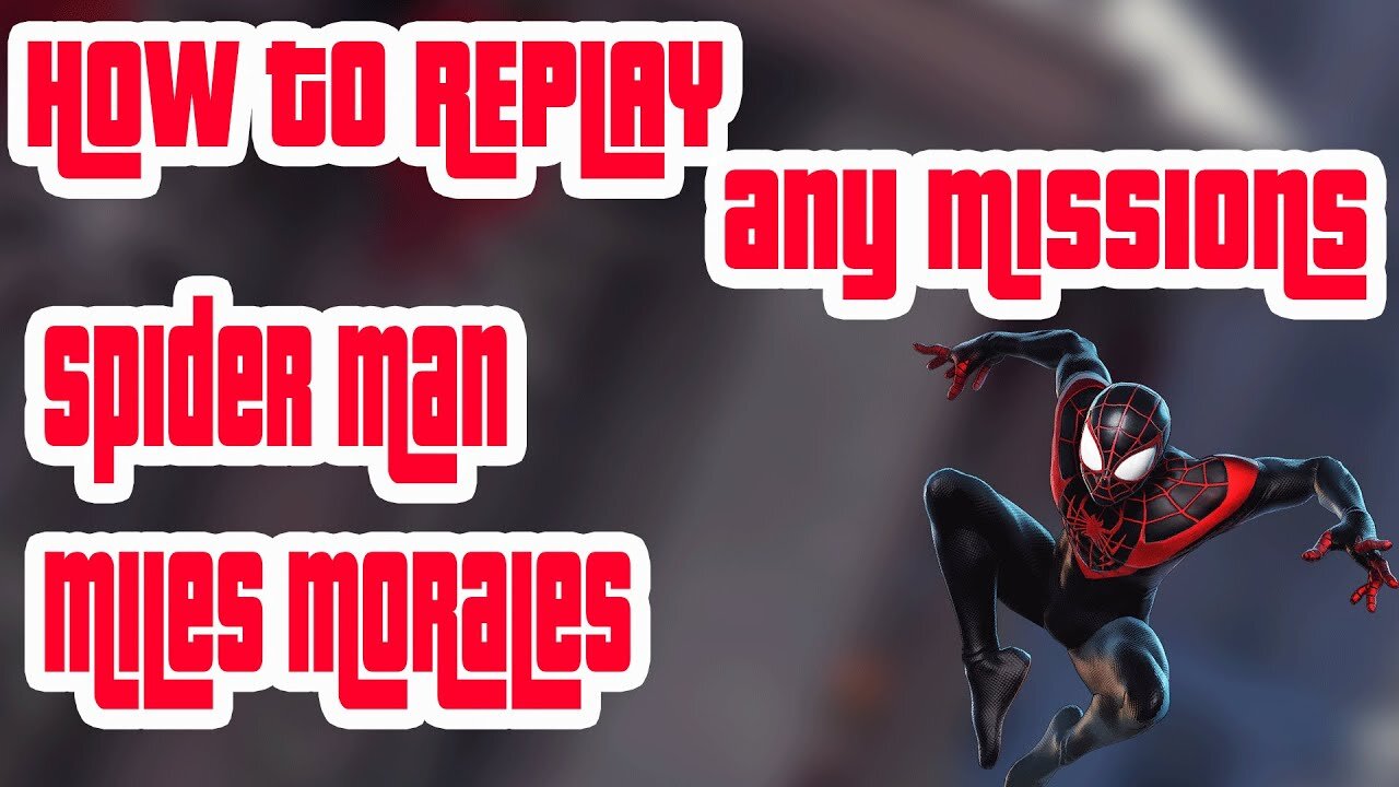 Spider-Man Miles Morales!! Replaying missions!!