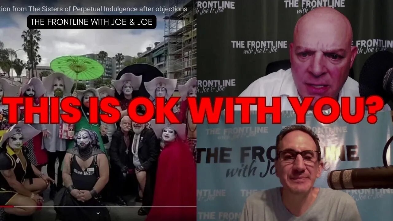 What the LA Dodgers did to Catholics is OK with You? | The FRONTLINE with Joe & Joe