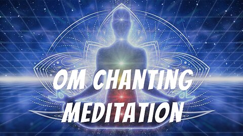 Om Chanting Meditation Music