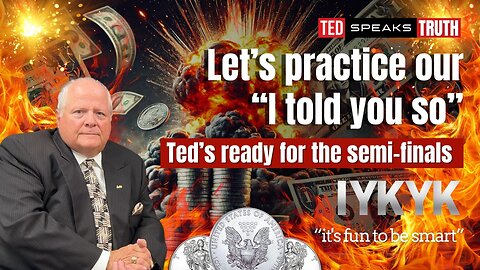 Let’s practice our “I told you so” Ted’s ready for the semi-finals ~I Y K Y K~