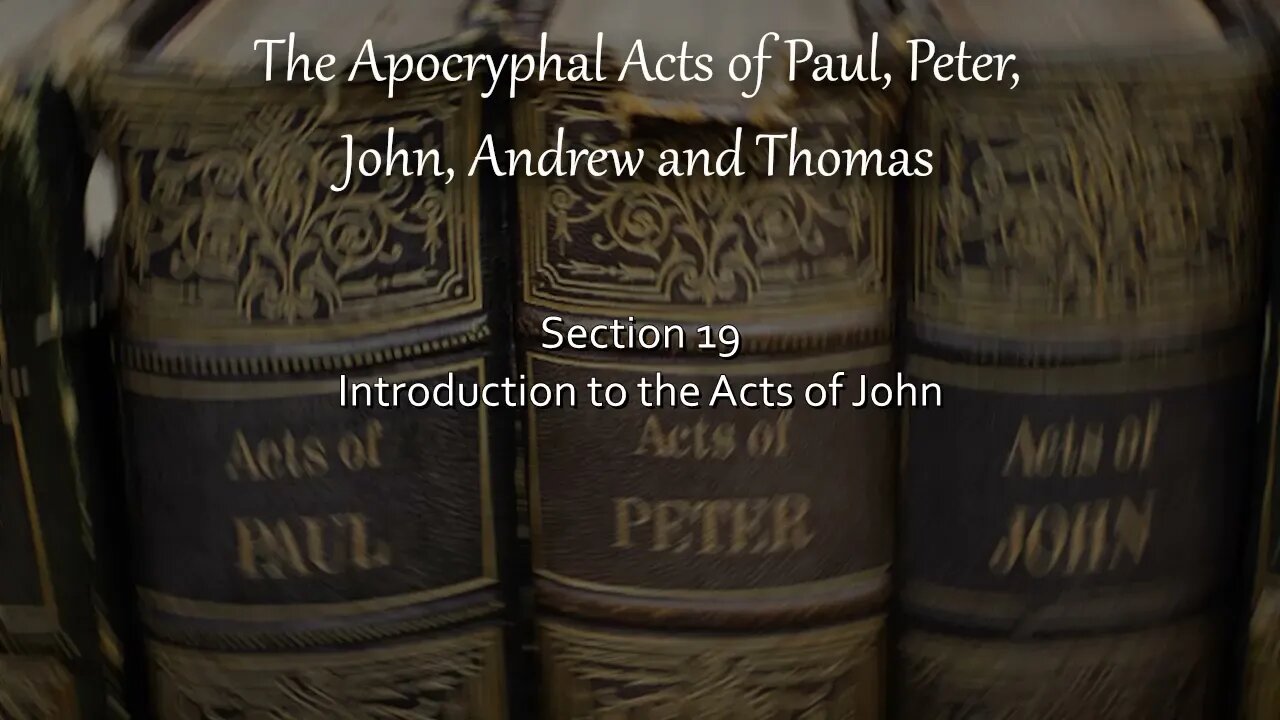 Introduction To The Acts of John