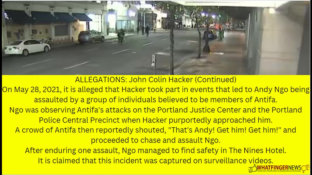 On May 28, 2021, it is alleged that Hacker took part in events that led to Andy Ngo being assaulted