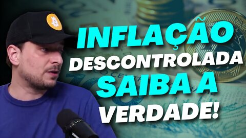 INFLAÇÃO SEM CONTROLE NO REAL E NO DÓLAR VAI FAZER CADA VEZ MAIS O BITCOIN TER MAIS VALOR