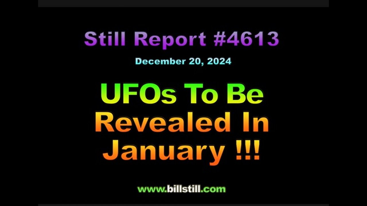 4613-g, UFOs To Be Revealed In January !!!, 4613