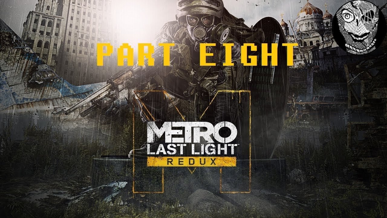 [Anna] (PART 8) Metro: Last Light