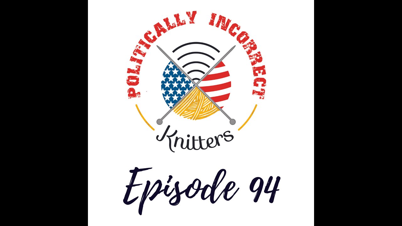 Episode 94: Knitting, Babies, and Macron