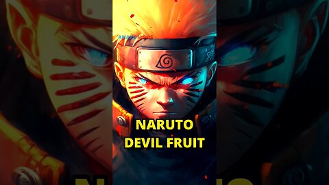 What if Naruto Characters had Devil Fruits? #onepiece #naruto #luffygear5 #boruto #nami #sakura