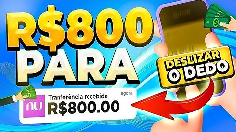 DESLIZA PIX - Ganhe AGORA R$800 pra DESLIZAR o DEDO na TELA do SEU CELULAR