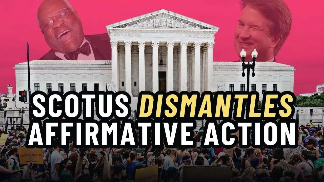 The Supreme Court DISMANTLES Affirmative Action