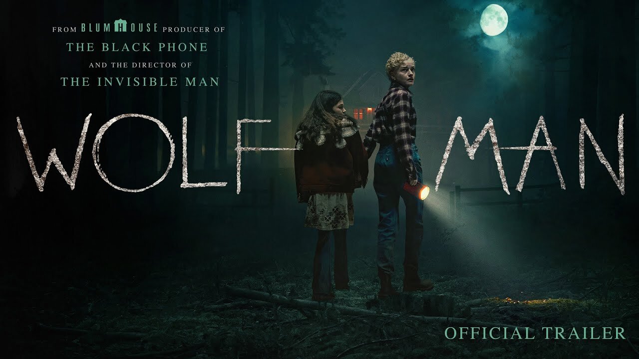 Wolf Man Official Trailer 1 (Universal Pictures) - HD - Latest Update & Release Date