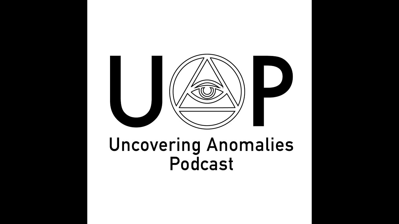 Uncovering Anomalies Podcast (UAP) - Trailer