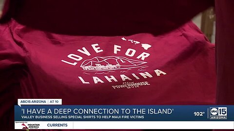 Valley business selling shirts to help Maui fire vicitms