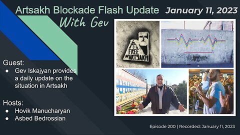 Artsakh Blockade Flash Update with Gev - Jan 11, 2023